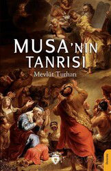 Musa'nın Tanrısı - Dorlion Yayınevi