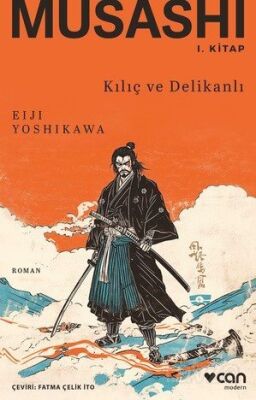 Musashi: I. Kitap: Kılıç ve Delikanlı - 1