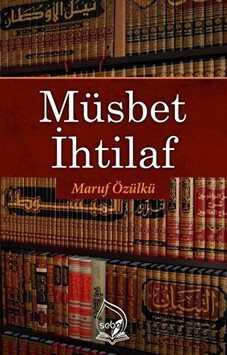 Müsbet İhtilaf - Sebe Yayınları