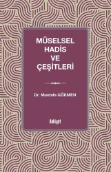 Müselsel Hadis ve Çeşitleri - İlahiyat Yayınları