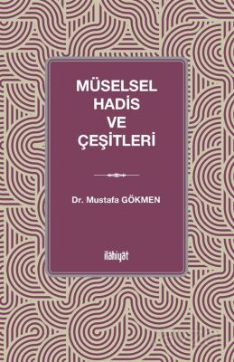 Müselsel Hadis ve Çeşitleri - 1