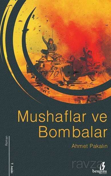 Mushaflar ve Bombalar - Bengisu Yayınları
