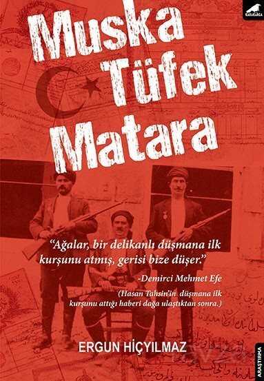 Muska, Tüfek, Matara - Kara Karga Yayınları