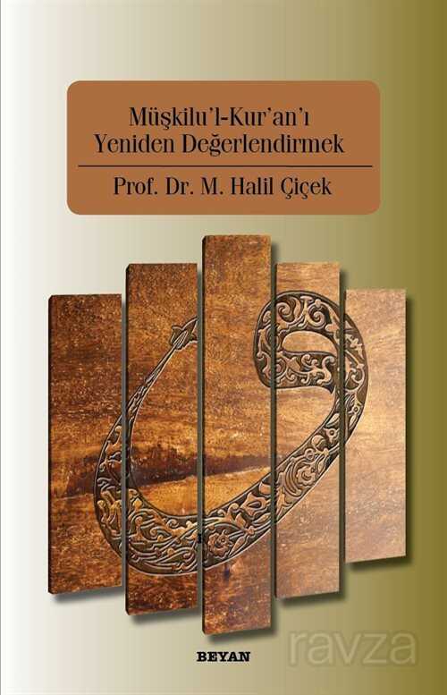 Müşkilu'l-Kur'an'ı Yeniden Değerlendirmek - Beyan Yayınları