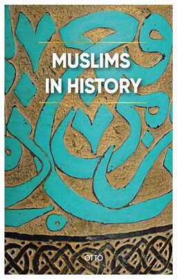 Muslims In History - 1