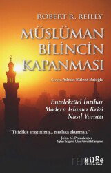 Müslüman Bilincin Kapanması - Bilge Kültür Sanat