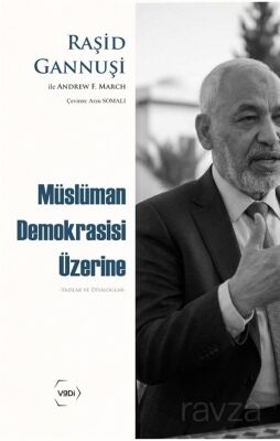 Müslüman Demokrasisi Üzerine - 1