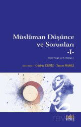 Müslüman Düşünce ve Sorunları 1 - Eskiyeni Yayınları