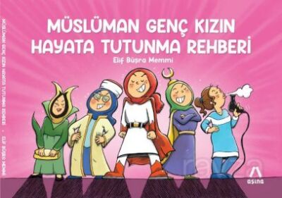 Müslüman Genç Kızın Hayata Tutunma Rehberi - 1