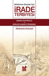 Müslüman Gençler İçin İrade Terbiyesi - MGV Yayınları