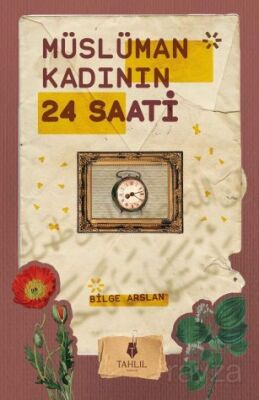 Müslüman Kadının 24 Saati - 1