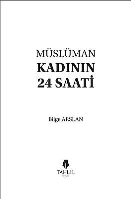 Müslüman Kadının 24 Saati - 2