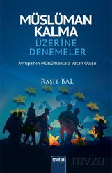 Müslüman Kalma Üzerine Denemeler - Mana Yayınları