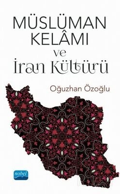 Müslüman Kelamı ve İran Kültürü - 1