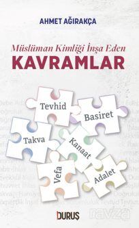 Müslüman Kimliği İnşa Eden Kavramlar - 1