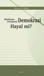 Müslüman Sokağında Demokrasi Hayal mi? - Araştırma Yayınları (Ankara)