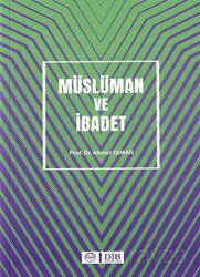 Müslüman ve İbadet - Diyanet İşleri Başkanlığı