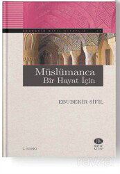 Müslümanca Bir Hayat İçin - Rıhle Kitap