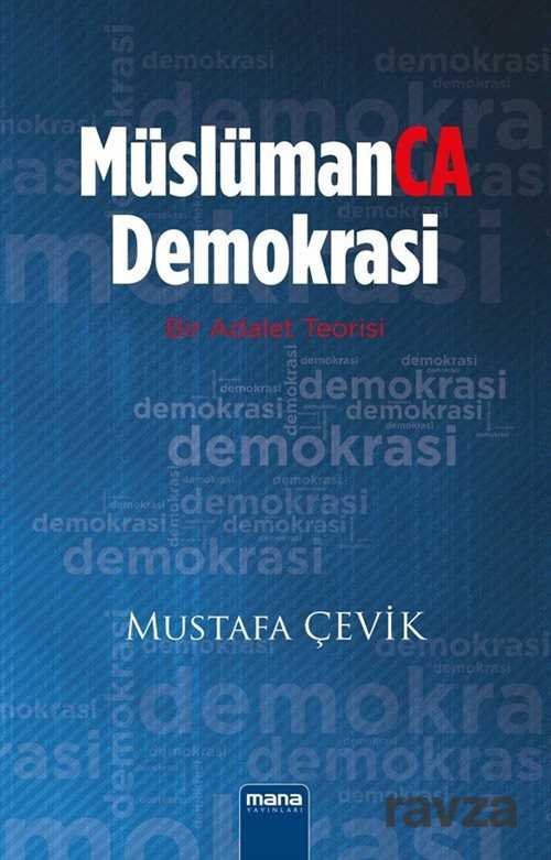 Müslümanca Demokrasi - Mana Yayınları