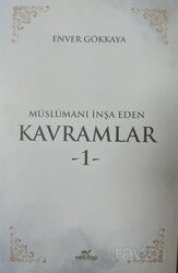 Müslümanı İnşa Eden Kavramlar 1 - Vekitap Yayıncılık
