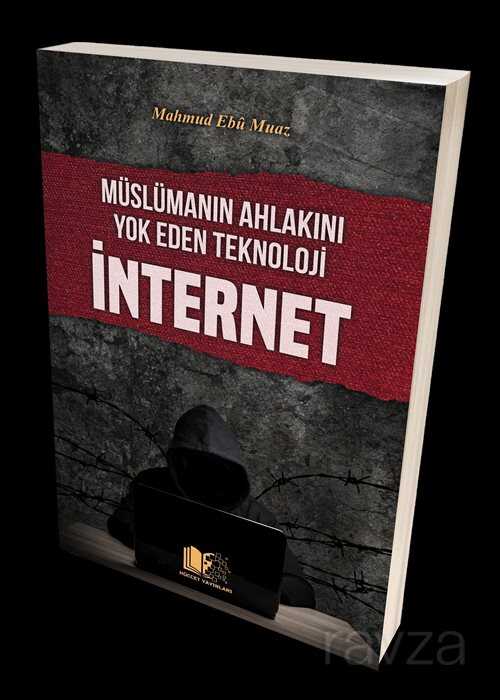 Müslümanın Ahlakını Yok Eden Teknoloji İnternet - Huccet Yayınları