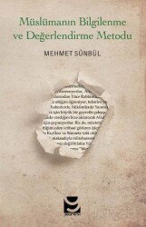 Müslümanın Bilgilenme ve Değerlendirme Metodu - Yedirenk Kitapları