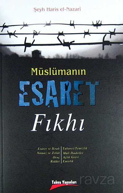 Müslümanın Esaret Fıkhı - Takva Yayınları