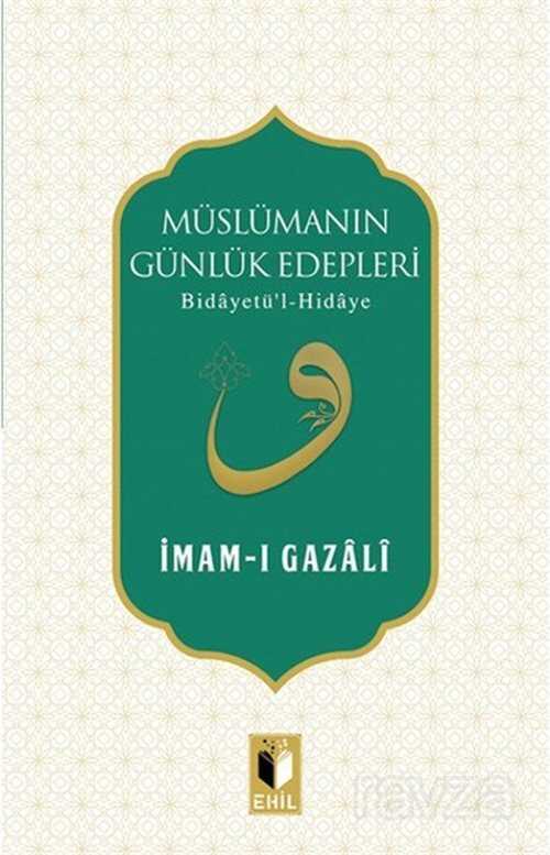 Müslümanın Günlük Edepleri - Ehil Yayınları