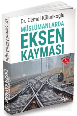 Müslümanlarda Eksen Kayması - 1
