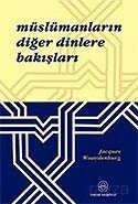 Müslümanların Diğer Dinlere Bakışları - Ensar Neşriyat