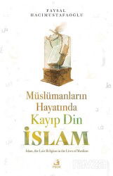 Müslümanların Hayatında Kayıp Din İslam - Fecr Yayınevi