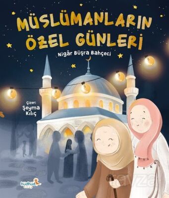 Müslümanların Özel Günleri - 1