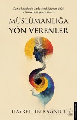 Müslümanlığa Yön Verenler - 1