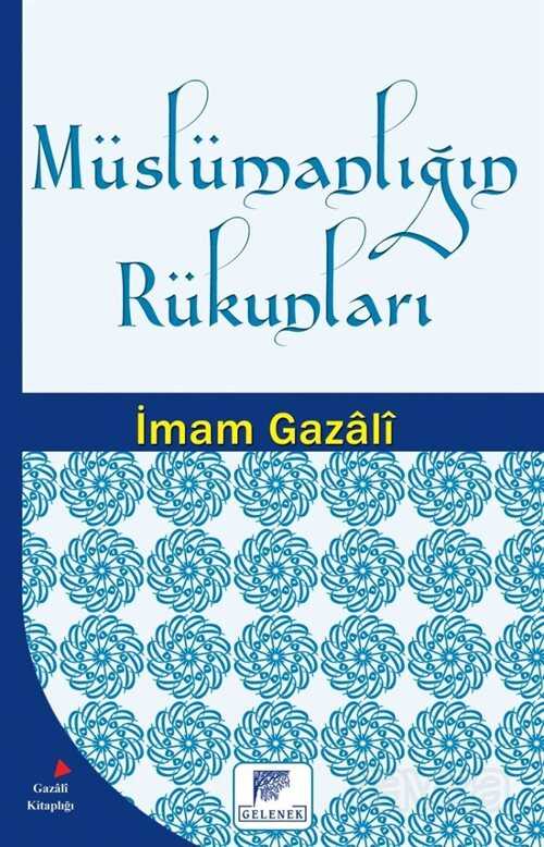 Müslümanlığın Rükunları - Gelenek Yayıncılık