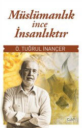 Müslümanlık İnce İnsanlıktır - Sufi Kitap Yayınları