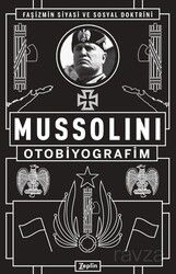 Mussolini : Otobiyografim - Zeplin
