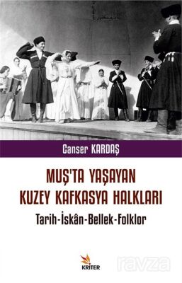 Muş'ta Yaşayan Kuzey Kafkasya Halkları - 1