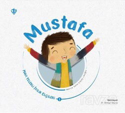 Mustafa / Mavi Yelekli İyilik Elçileri 1 - Diyanet Vakfı Yayınları