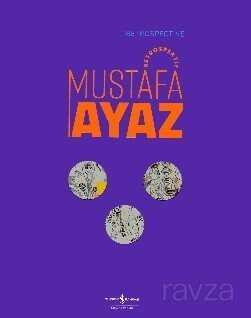 Mustafa Ayaz - Retrospektif / Retrospective Mustafa Ayaz - İş Bankası Yayınları