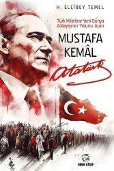 Mustafa Kemal Atatürk - Onur Basım Yayın