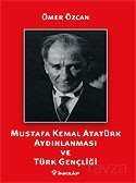 Mustafa Kemal Atatürk Aydınlanması ve Türk Gençliği - İnkılap Kitabevi