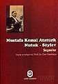 Mustafa Kemal Atatürk Nutuk-Söylev Seçmeler - 1