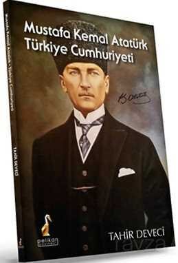 Mustafa Kemal Atatürk Türkiye Cumhuriyeti - 1