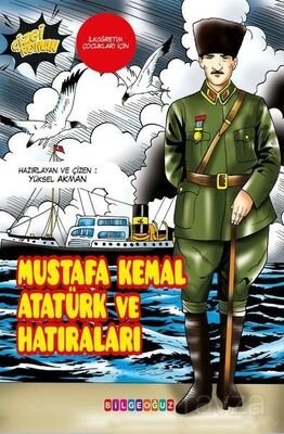 Mustafa Kemal Atatürk ve Hatıraları - 1