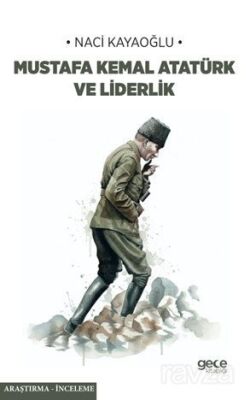 Mustafa Kemal Atatürk ve Liderlik - 1