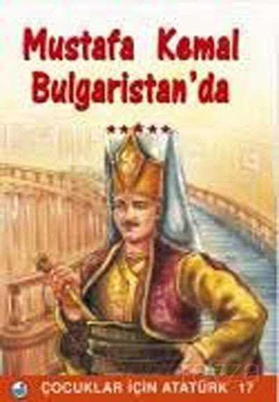 Mustafa Kemal Bulgaristan'da - 1