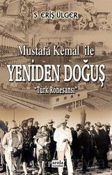 Mustafa Kemal ile Yeniden Doğuş - Parola Yayınları