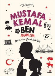 Mustafa Kemal ve Ben Aramızda - Nesnel Yayınları