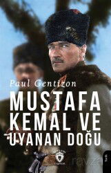 Mustafa Kemal ve Uyanan Doğu - Dorlion Yayınevi