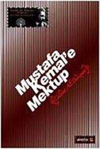 Mustafa Kemal'e Mektup - Avesta Basın Yayın